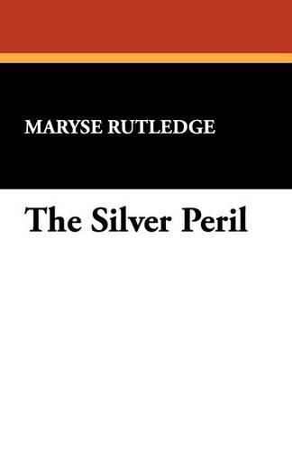 The Silver Peril (Paperback)