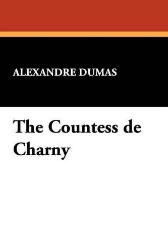 The Countess de Charny (Paperback)