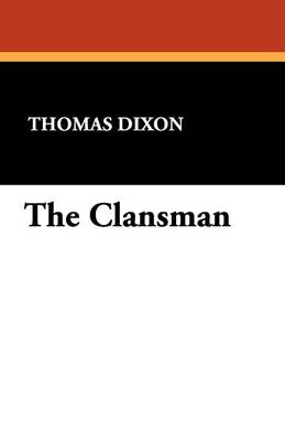 The Clansman (Paperback)