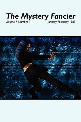 The Mystery Fancier (Vol. 7 No. 1) January-February 1983 (Paperback)