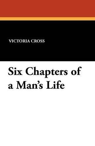 Six Chapters of a Man's Life (Paperback)
