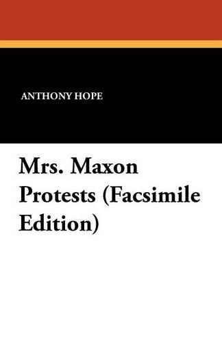 Mrs. Maxon Protests (Facsimile Edition) (Paperback)