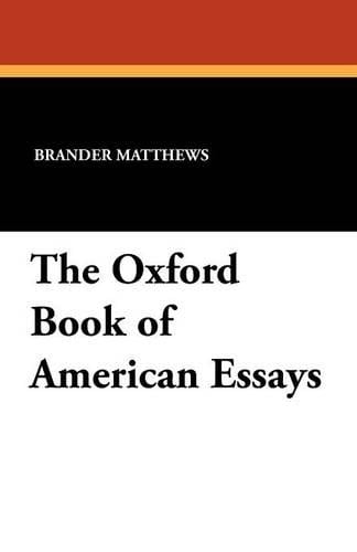 The Oxford Book of American Essays (Paperback)