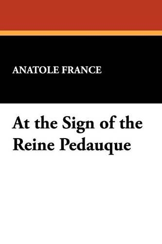 At the Sign of the Reine Pedauque (Paperback)