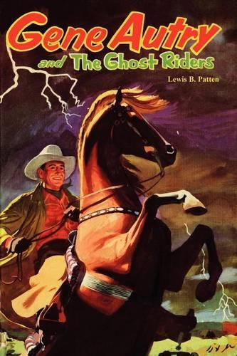 Gene Autry and the Ghost Riders (Paperback)