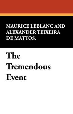 The Tremendous Event (Paperback)