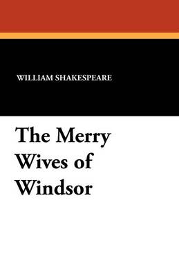 The Merry Wives of Windsor (Paperback)