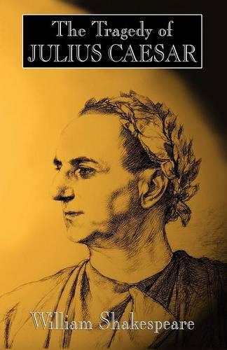 The Tragedy of Julius Caesar (Paperback)