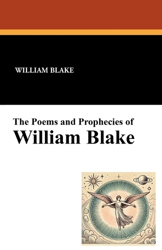 The Poems and Prophecies of William Blake (Paperback)