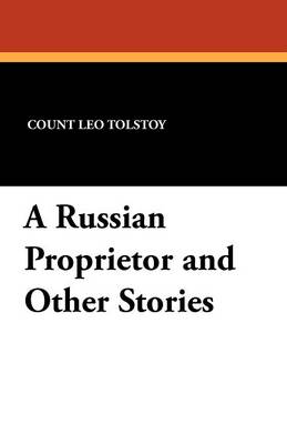 A Russian Proprietor and Other Stories (Paperback)