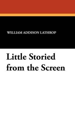 Little Storied from the Screen (Paperback)