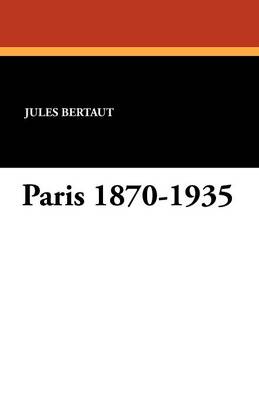 Paris 1870-1935 (Paperback)