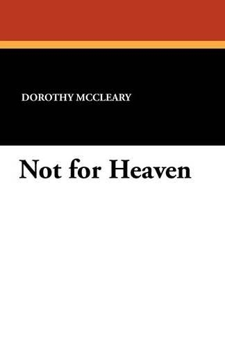 Not for Heaven (Paperback)