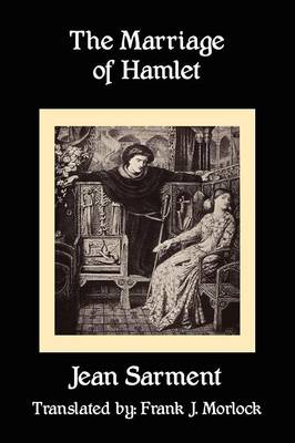 The Marriage of Hamlet: A Play in Three Acts (Paperback)