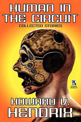 Human in the Circuit: Collected Stories / Perception of Depth: Collected Stories (Wildside Double #15) (Paperback)