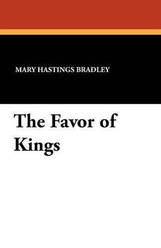 The Favor of Kings (Paperback)
