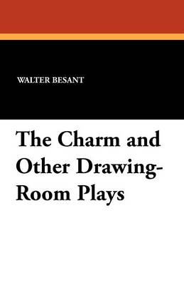 The Charm and Other Drawing-Room Plays (Paperback)