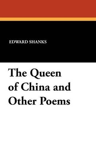 The Queen of China and Other Poems (Paperback)