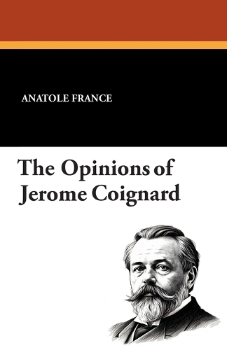 The Opinions of Jerome Coignard (Paperback)