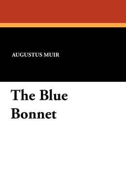 The Blue Bonnet (Paperback)