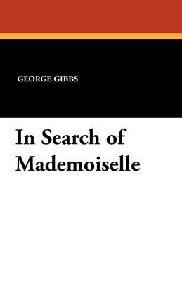 In Search of Mademoiselle (Paperback)