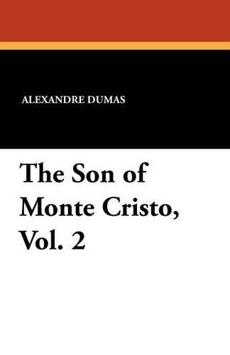 The Son of Monte Cristo, Vol. 2 (Paperback)