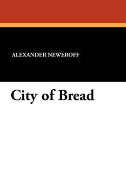 City of Bread (Paperback)