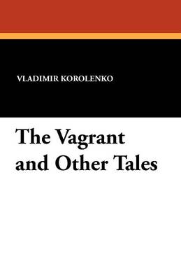 The Vagrant and Other Tales (Paperback)