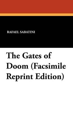 The Gates of Doom (Facsimile Reprint Edition) (Paperback)
