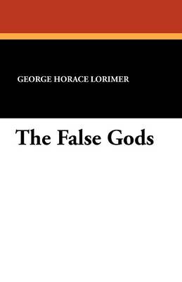 The False Gods (Paperback)