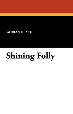 Shining Folly (Paperback)