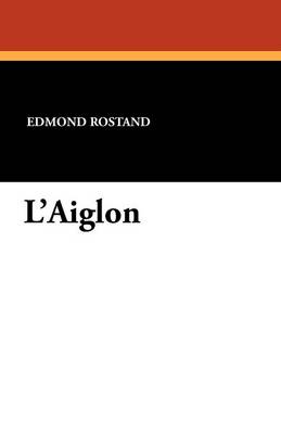 L'Aiglon (Paperback)