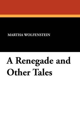 A Renegade and Other Tales (Paperback)