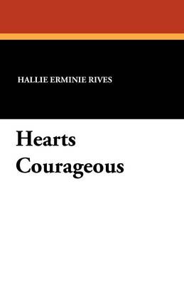 Hearts Courageous (Paperback)