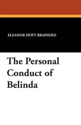 The Personal Conduct of Belinda (Paperback)