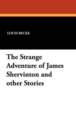 The Strange Adventure of James Shervinton and Other Stories (Paperback)
