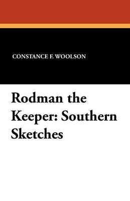 Rodman the Keeper: Southern Sketches (Paperback)