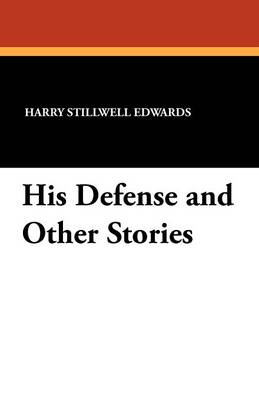 His Defense and Other Stories (Paperback)