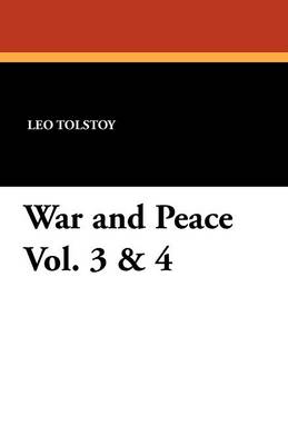 War and Peace Vol. 3 & 4 (Paperback)