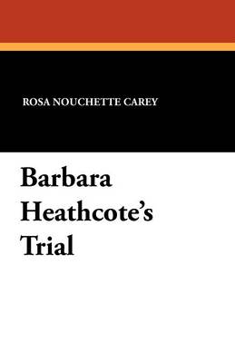 Barbara Heathcote's Trial (Paperback)