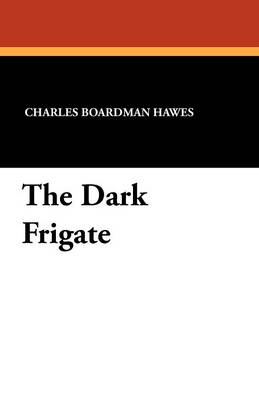 The Dark Frigate (Paperback)
