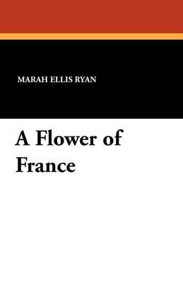 A Flower of France (Paperback)