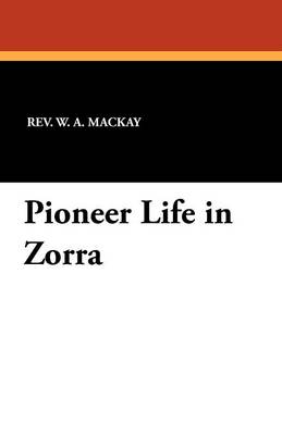 Pioneer Life in Zorra (Paperback)
