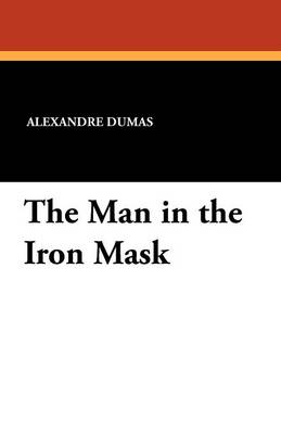 The Man in the Iron Mask (Paperback)