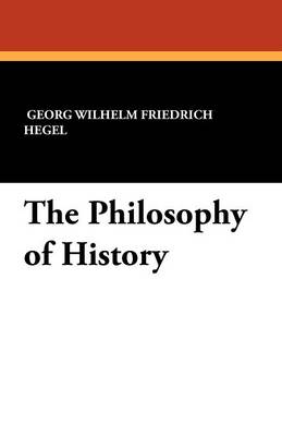 The Philosophy of History (Paperback)