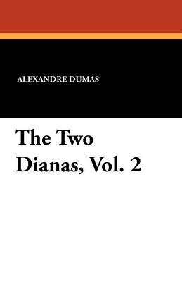 The Two Dianas, Vol. 2 (Paperback)