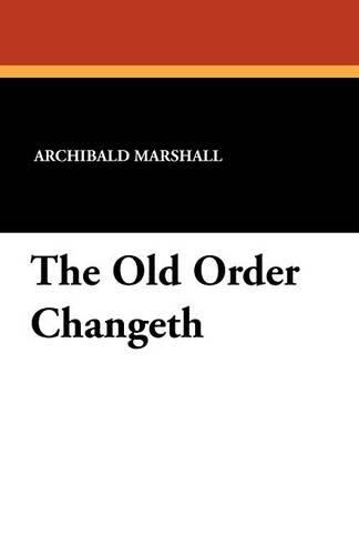 The Old Order Changeth (Paperback)