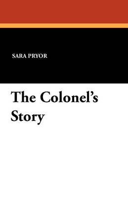The Colonel's Story (Paperback)