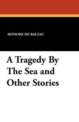 A Tragedy by the Sea and Other Stories (Paperback)