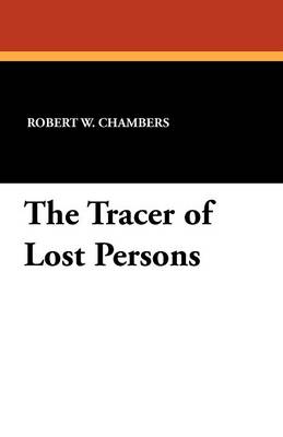 The Tracer of Lost Persons (Paperback)